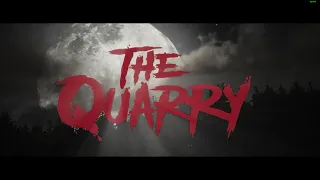 WATCH THE QUARRY GAMEPLAY ON FIREPITT STUDIO!