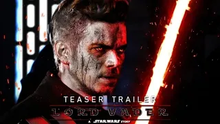 Lord Vader: A Star Wars Story (2022) - Teaser Trailer Concept "The Rise of Darth Vader"