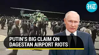 Putin Blames West & Kyiv For Dagestan Riots; Russia Asks Detainees To Join Ukraine War | Details