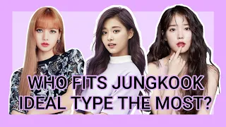 IU VS LISA VS TZUYU IN JUNGKOOK'S IDEAL TYPE