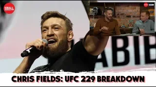 Chris Fields' phenomenal McGregor vs Khabib breakdown | UFC 229