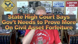 State High Court Says Gov’t Needs to Prove More On Civil Asset Forfeiture