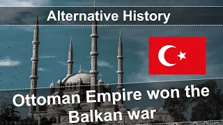 What if the Ottoman Empire won the Italian and Balkan wars? - Alternative History