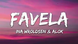 Ina Wroldsen u0029 Alok - Favela (Lyrics)