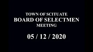 Scituate Board of Selectmen Meeting - 05/12/2020