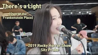 There's a light (최서연, 양지원, 최민우)/2019 록키호러쇼 시츠프로브/Rocky Horror Show Sitz Probe