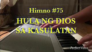 Himno #75 HULA NG DIOS SA KASULATAN (mcgi song) Piano Cover