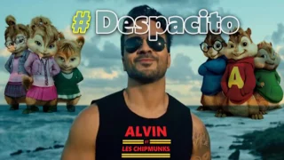Luis Fonsi - Despacito ft. Daddy Yankee (Version Chipmunks)