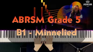 ABRSM Grade 5 - B1: Minnelied - Heinrich Hofmann - Syllabus 2023 & 2024 - Piano Tutorial