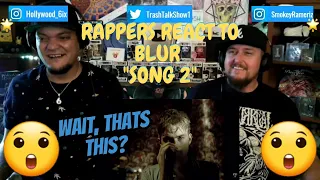 Rappers React To Blur "Song 2"!!!