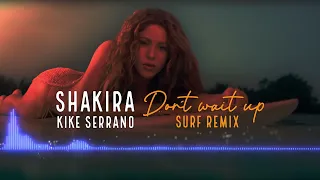 Remix Music for Everybody - Shakira (Don't Wait Up)