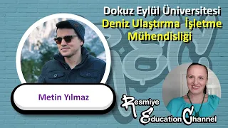 Dokuz Eylül Üniversitesi  Deniz Ulaştırma İşletme Mühendisliği 4K