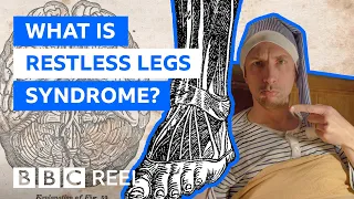 What is restless legs syndrome and why does it matter? - BBC REEL