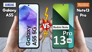 Samsung Galaxy A55 Vs Redmi Note 13 Pro - Full Comparison 🔥 Techvs