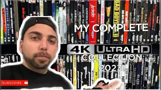 MY COMPLETE 4K COLLECTION 2023!