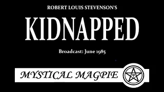 Kidnapped (1985) by R L  Stevenson, starring David Rintoul