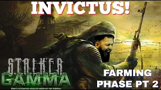 S.T.A.L.K.E.R G.A.M.M.A Invictus The Farming Phase pt 2