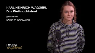 Das Weihnachtsbrot | gelesen von Miriam Schiweck