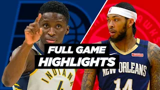 INDIANA PACERS vs NEW ORLEANS PELICANS - FULL GAME HIGHLIGHTS | 2021 NBA SEASON