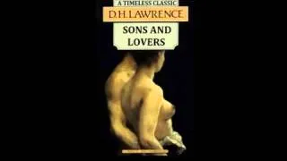 Sons and Lovers - D.H.Lawrence - chapter 6 - unabridged audiobook