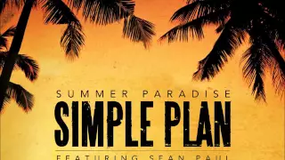 Simple Plan  - Summer Paradise (feat. Sean Paul) (CANADIAN VERSION / FRENCH VERSION NO.2)