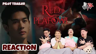 REACTION Red Peafowl Pilot Trailer "นกยูงแดง" l สายเลือดY