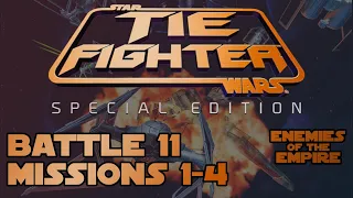 Battle 11: Missions 1-4 - TIE Fighter: Special Edition