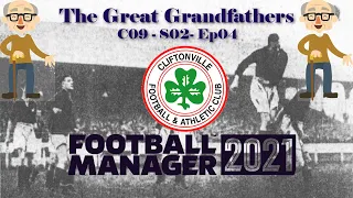 The Great Grandfathers  | FM21 |C09 S02 Ep04|Nordern Ireland Cup Quarterfinal|Football Manager 2021