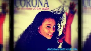 Corona - The Rhythm Of The Night (Andrews Beat club mix'22). A remix of the 1993 song. #eurodance