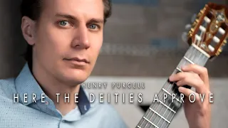 Henry Purcell - Here the Deities Approve | Igor Sirotinsky, guitar
