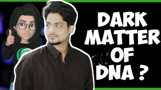 Dark Matter of DNA | Mythical Science In A Minute | Ontestopedia