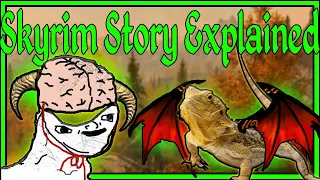 Skyrim: Main Story Explained By An Idiot