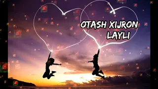 Otash Xijron - Layli (KARAOKE) (LYRICS)