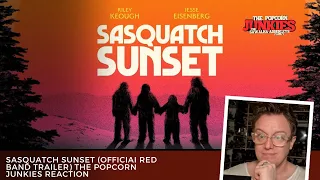 SASQUATCH SUNSET (Officiai Red Band Trailer) The Popcorn Junkies Reaction