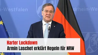 Armin Laschet erklärt harten Lockdown für NRW