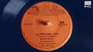 (1978) Nilda Moya - La Pirilacha [Vinilo Single]