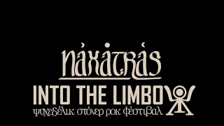 Naxatras - Live  Into the Limbo 2017 ( Full Set HD )