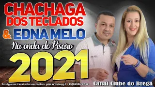 Chachaga dos Teclados e Edna Melo - Na Onda do Piseiro - Lançamento 2021