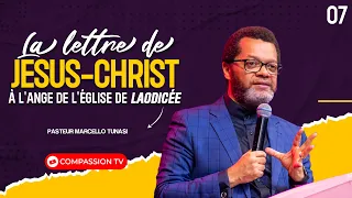 La lettre de Jésus-Christ à l'ange de l'église de Laodicée • PST MARCELLO TUNASI • 12 MAI •