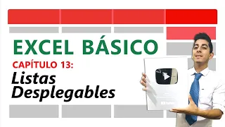 13 | Crear Listas desplegables en Excel