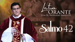 LEITURA ORANTE | SALMO 42 | 17/04/2024 | @PadreManzottiOficial