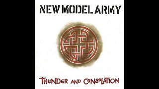 New Model Army - Thunder and Consolation (1989) full album