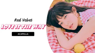 Red Velvet - Love Is The Way (Clean Acapella)