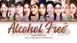 TWICE (트와이스) ↱ ALCOHOL FREE ↰ You as a member [Karaoke] (10 members ver.) [Han|Rom|Eng]