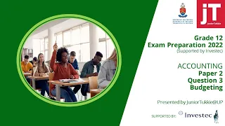 5  Paper 2  Gr12 Exam Preparation - Accounting - Question 3 - Budgets