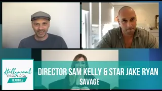 SAVAGE (2021) | Interview with director SAM KELLY & star JAKE RYAN