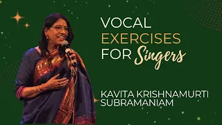 Vocal Exercises for Singers - Masterclass Series by Kavita Krishnamurti Subramaniam