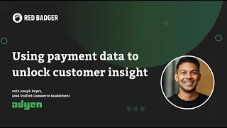 Insights Reinvented: Payment Innovation with Adyen