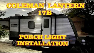 Porch Light Installation Coleman Lantern 17B
