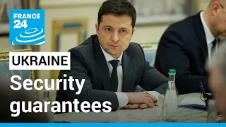 Ukraine demands 'immediate' security guarantees from Russia and the West • FRANCE 24 English